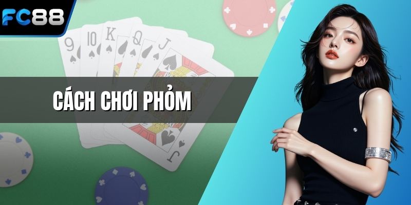 Cách chơi phỏm