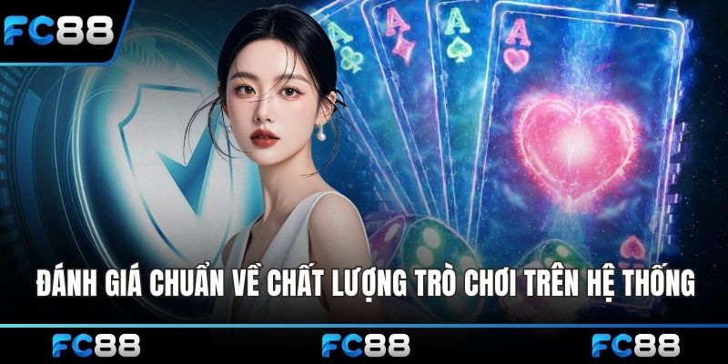 Đánh giá chuẩn về chất lượng trò chơi trên hệ thống