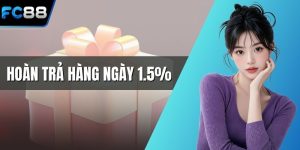 Hoàn trả hàng ngày 1.5%