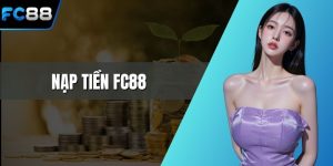 Nạp tiền FC88