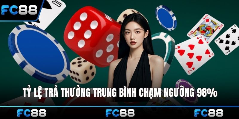 Tỷ lệ trả thưởng trung bình chạm ngưỡng 98%